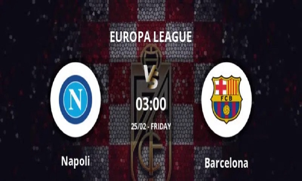 Dự đoán kèo đấu giữa Napoli vs Barcelona