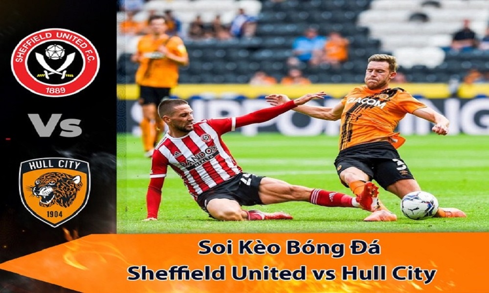 Soi kèo và dự đoán tỉ số trận Sheffield United vs Hull