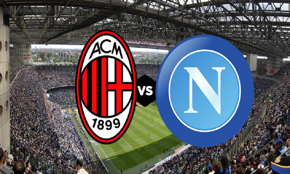 Nhận định khả năng chiến đấu của Napoli vs AC Milan