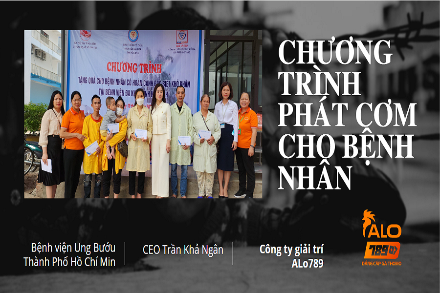 Trần Khả Ngân - CEO Alo789 hỗ trợ 200 bữa ăn nghĩa tình tại bệnh viện ung bướu TPHCM